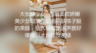 【江南第一深情】蓝JK推荐嫩妹收割机顶级约炮大神，第二弹10套，150分钟MOV格式原版无水印，珍藏版 (1)