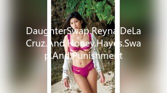 DaughterSwap.Reyna.DeLaCruz.And.Honey.Hayes.Swap.And.Punishment