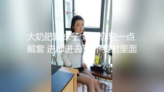 网友投稿表哥酒店大鸡巴爆操❤️反差婊大二表妹 - 蜜汁四溢