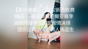 【千娇百媚❤️女神流出】轻轻一打就红彤彤的屁股，小母狗摇着尾巴勾引主人这谁能受得了，趴在地上拉起来后入