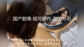 长发气质美女吹箫的功夫没话说舌功太厉害小蛮腰翘臀后入