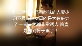 按摩店 洗脚店 沟搭女技师 都说磨蹭 不小心就无套插入 有的女技师 还满美 满优值。 (2)