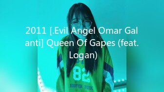 2011 [.Evil Angel Omar Galanti] Queen Of Gapes (feat. Logan)