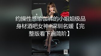 《贵在真实㊙️精品破_解》“老公不要停，好舒服”近景欣赏10对男女滚床单~激情四射堪比A片现场~出轨人妻换上连体情趣与小伙大战 (10)