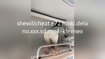 shewillcheat.e72.nikki.delano.xxx.sd.mp4-kleenex