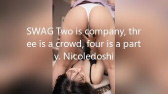 SWAG Two is company, three is a crowd, four is a party. Nicoledoshi