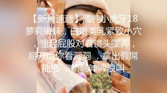 《强烈推荐✅小女神》露脸邻家乖乖清纯美少女，网红顶级极品萝莉小母狗【罗利布林】福利私拍，紫薇玩肛玩穴啪啪极度反差  (1)