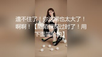 《重磅❤️泄密》Onlyfans巨乳翘臀撸铁健身女神bundang收费不雅自拍16部3P三通高潮喷水淫荡至极普通男人满足不了她