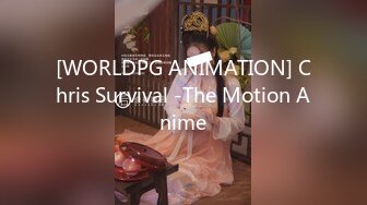 [WORLDPG ANIMATION] Chris Survival -The Motion Anime